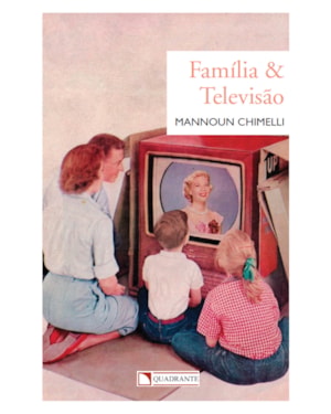 FAMÍLIA E TELEVISÃO