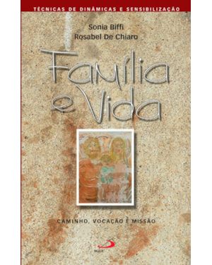 Família e vida: caminho, vocação e missão
