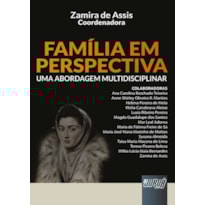 FAMÍLIA EM PERSPECTIVA - UMA ABORDAGEM MULTIDISCIPLINAR