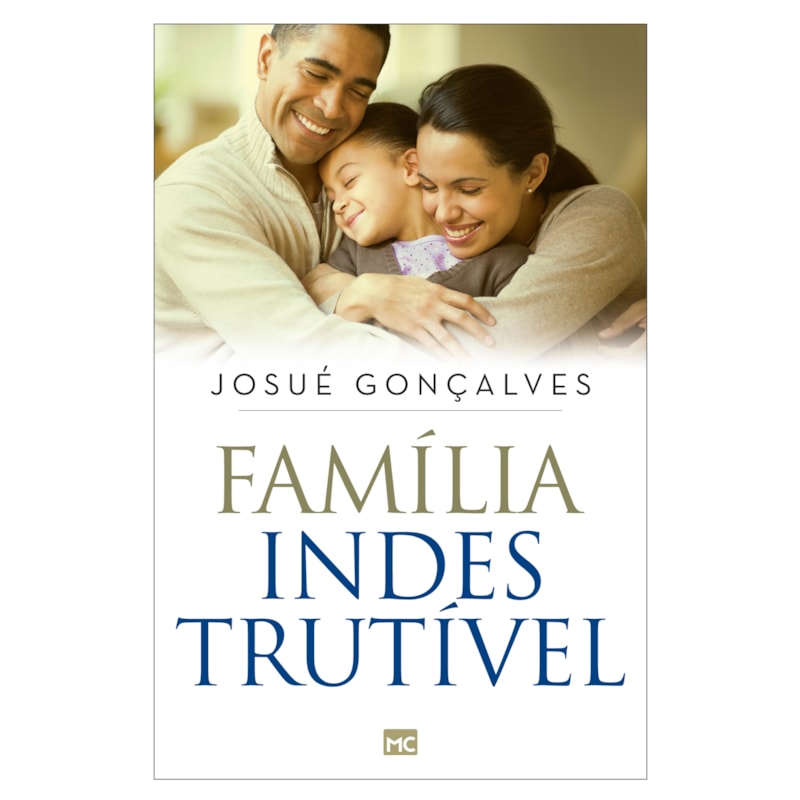 FAMÍLIA INDESTRUTÍVEL
