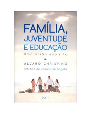 FAMILIA JUVENTUDE E EDUCACAO - 1