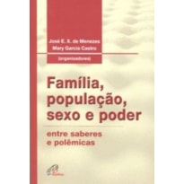 FAMILIA POPULACAO SEXO E PODER