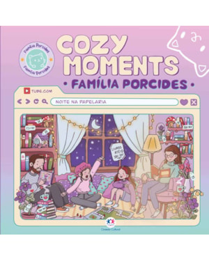 FAMÍLIA PORCIDES - COZY MOMENTS