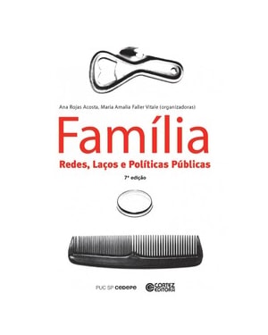 Família: redes, laços e políticas públicas
