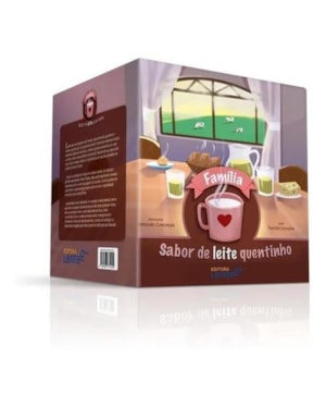 FAMÍLIA: SABOR DE LEITE QUENTINHO