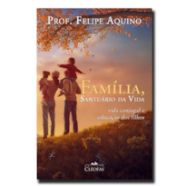 FAMILIA - SANTUARIO DA VIDA