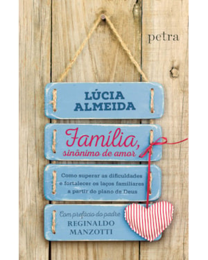 FAMÍLIA, SINÔNIMO DE AMOR