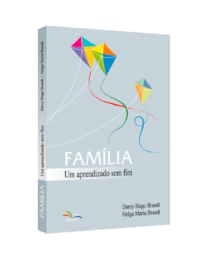 FAMÍLIA: UM APRENDIZADO SEM FIM