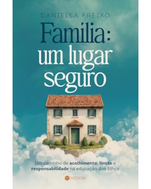 Família: um lugar seguro