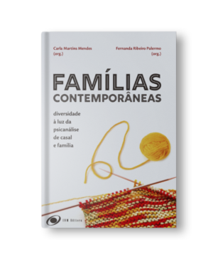 Famílias contemporâneas: Diversidade à luz da psicanálise de casal e família