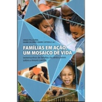 FAMÍLIAS EM AÇÃO, UM MOSAICO DE VIDA