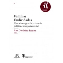 Famílias endividadas: uma abordagem de economia política e comportamental