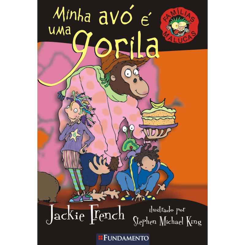 FAMÍLIAS MALUCAS - MINHA AVÓ É UMA GORILA