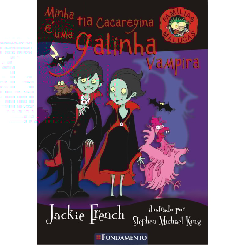 FAMÍLIAS MALUCAS - MINHA TIA CACAREGINA É UMA GALINHA VAMPIRA