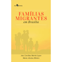 Famílias migrantes em Brasília