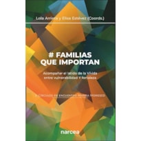 FAMILIAS QUE IMPORTAN (II CÍRCULOS DE ENCUENTRO MARISA MORESCO)