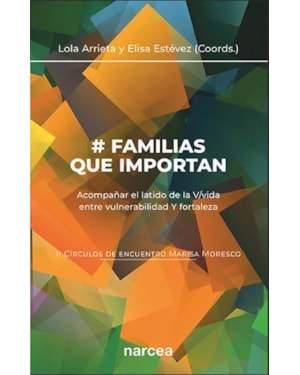 FAMILIAS QUE IMPORTAN (II CÍRCULOS DE ENCUENTRO MARISA MORESCO)