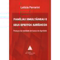 FAMÍLIAS SIMULTÂNEAS E SEUS EFEITOS JURÍDICOS