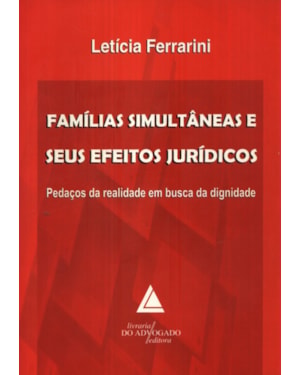 FAMÍLIAS SIMULTÂNEAS E SEUS EFEITOS JURÍDICOS