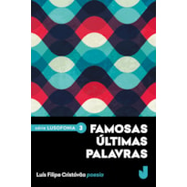 FAMOSAS ÚLTIMAS PALAVRAS