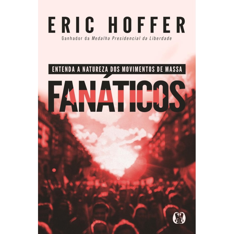 Fanáticos: Entenda a natureza dos movimentos de massa.
