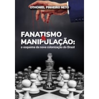 FANATISMO & MANIPULAÇÃO