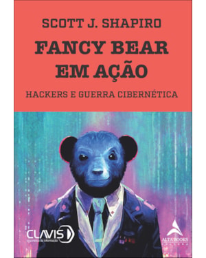 Fancy Bear em ação: hackers e guerra cibernética