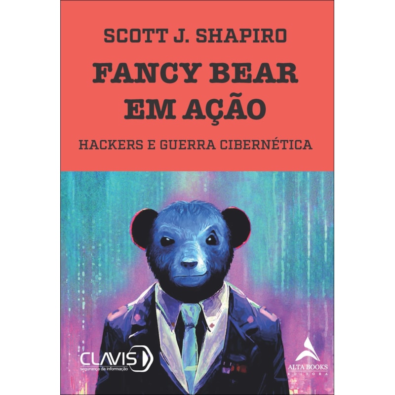 Fancy Bear em ação: hackers e guerra cibernética