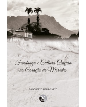 FANDANGO E CULTURA CAIÇARA NO CORAÇÃO DE MORRETES