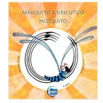 Faniquito e siricutico no mosquito