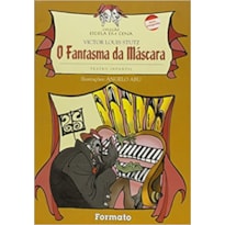 FANTASMA DA MÁSCARA, O