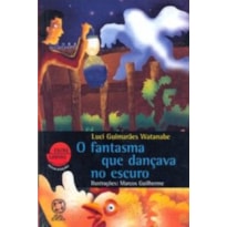 FANTASMA QUE DANÇAVA NO ESCURO, O