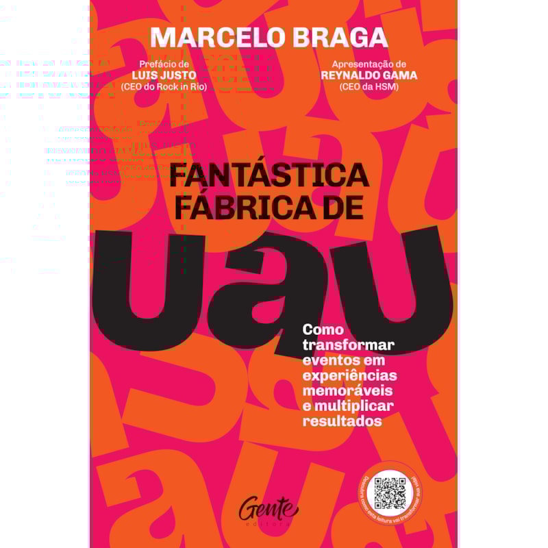 FANTÁSTICA FÁBRICA DE UAU: COMO TRANSFORMAR EVENTOS EM EXPERIÊNCIAS MEMORÁVEIS E MULTIPLICAR RESULTADOS