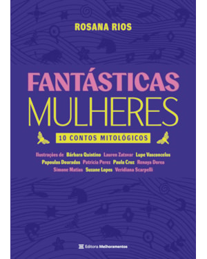 FANTÁSTICAS MULHERES: 10 CONTOS MITOLÓGICOS