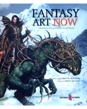 FANTASY ART NOW - O MELHOR DA ARTE FANTASTICA E DA...