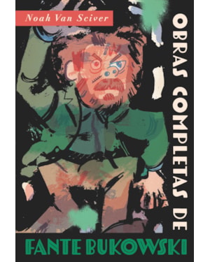 Fante bukowski: obras completas