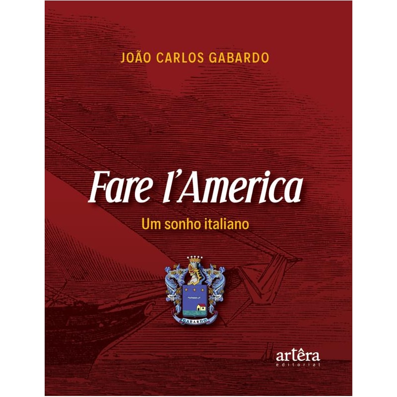 FARE I'AMERICA: UM SONHO ITALIANO
