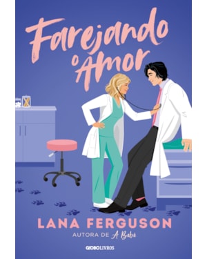 FAREJANDO O AMOR