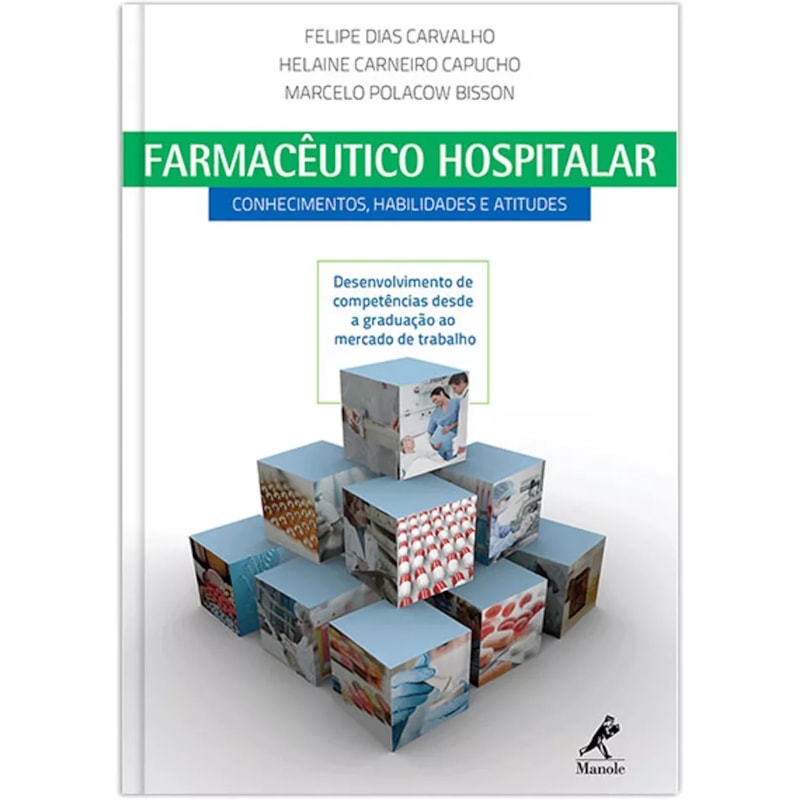 FARMACÊUTICO HOSPITALAR: CONHECIMENTOS, HABILIDADES E ATITUDES