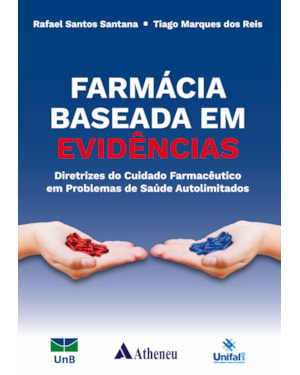 Farmácia baseada em evidências - Diretrizes do cuidado farmacêutico em problemas de saúde autolimitados