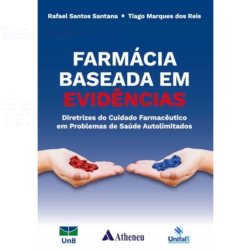 Farmácia baseada em evidências - Diretrizes do cuidado farmacêutico em problemas de saúde autolimitados