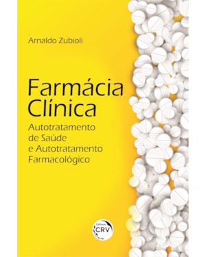 FARMÁCIA CLÍNICA: AUTOTRATAMENTO DE SAÚDE E AUTOTRATAMENTO FARMACOLÓGICO