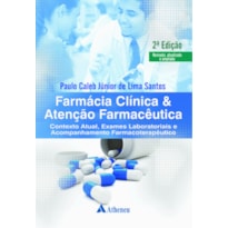 Farmácia clínica e atenção farmacêutica: contexto atual, exames laboratoriais e acompanhamento farmacoterapêutico
