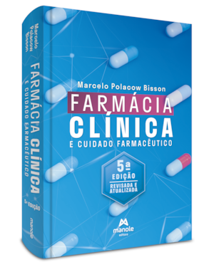 Farmácia clínica e cuidado farmacêutico: revisada e atualizada