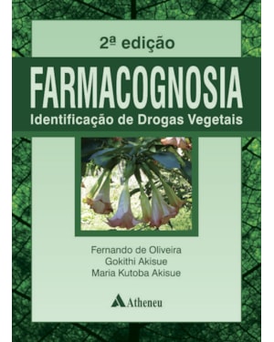 Farmacognosia: identificação de drogas vegetais