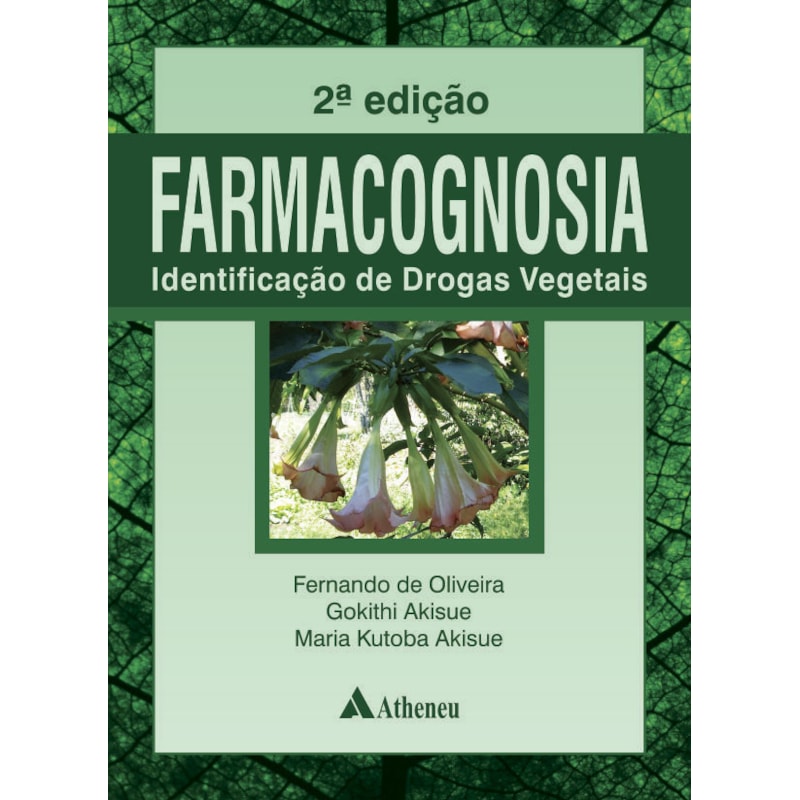 Farmacognosia: identificação de drogas vegetais