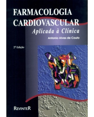 FARMACOLOGIA CARDIOVASCULAR APLICADA À CLÍNICA