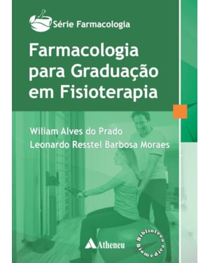 Farmacologia para graduação em fisioterapia