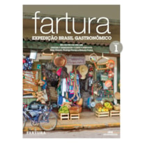 FARTURA - EXPEDIÇÃO BRASIL GASTRONÔMICO, VOLUME 1