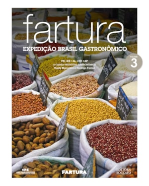 FARTURA - EXPEDIÇÃO BRASIL GASTRONÔMICO, VOLUME 3